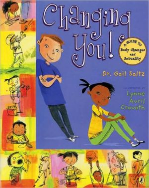 Book Changing You!: A Guide to Body Changes and Sexuality free