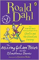 Book The Missing Golden Ticket and Other Splendiferous Secrets free
