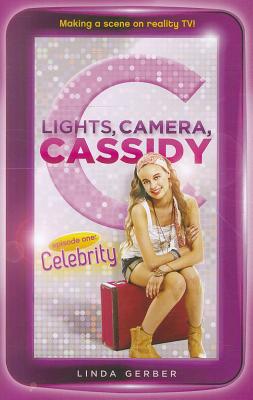 Book Lights, Camera, Cassidy: Celebrity: Episode One free