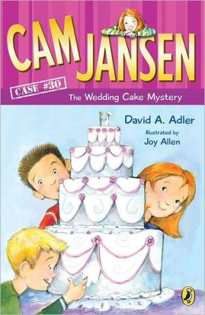 Book Cam Jansen: Cam Jansen and the Wedding Cake Mystery #30 free