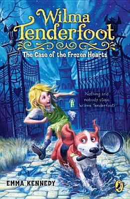 Book Wilma Tenderfoot: the Case of the Frozen Hearts free