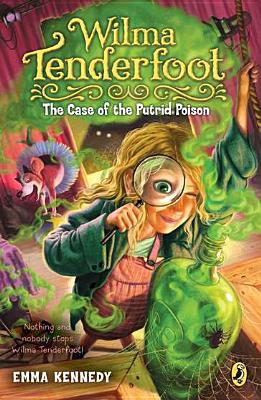 Book Wilma Tenderfoot: The Case of the Putrid Poison free