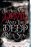Book Between the Devil and the Deep Blue Sea free
