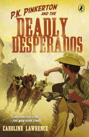 Book P.K. Pinkerton and the Case of the Deadly Desperados free