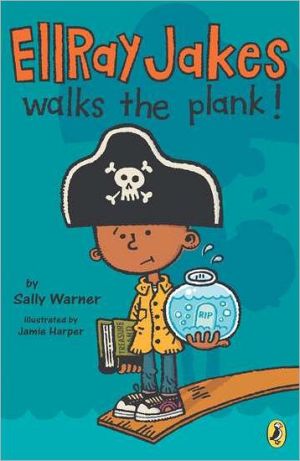 Book Ellray Jakes Walks the Plank (EllRay Jakes, Book 3) free