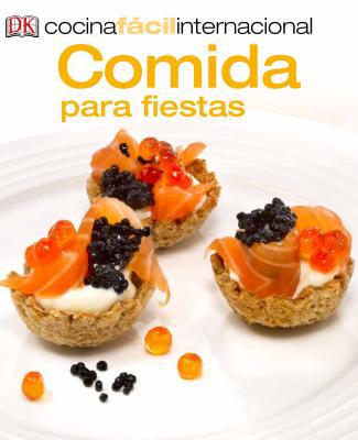 Book Cocina Fácil Internacional -Comida para fiestas (Party Food) (Cocina Facil Internacional) (Spanish Edition) free