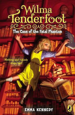 Book Wilma Tenderfoot: the Case of the Fatal Phantom free