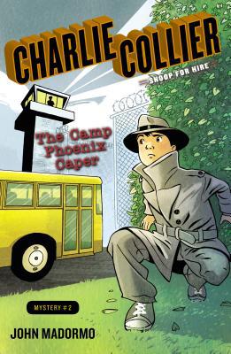 Book The Camp Phoenix Caper: Book 2 (Charlie Collier, Snoop for Hire) free