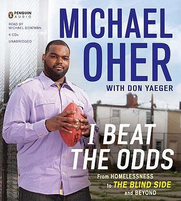 Book I Beat the Odds: From Homelessness, to The Blind Side, and Beyond free