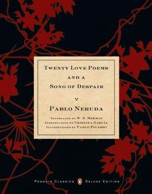 Book Veinte poemas de amor y una canción desesperada: (Edición Deluxe de Penguin Classics en dos idiomas) (Penguin Classics Deluxe Edition) free