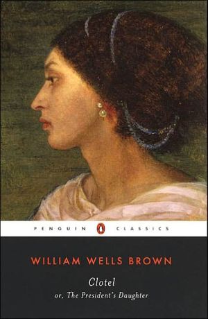 Book Clotel: or, The President's Daughter (Penguin Classics) free