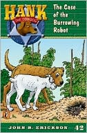 Book The Case of the Burrowing Robot #42 (Hank the Cowdog) free