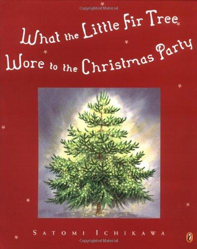 Book What the Little Fir Tree Wore to the Christmas Party free