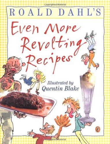 Book Roald Dahl's Even More Revolting Recipes free