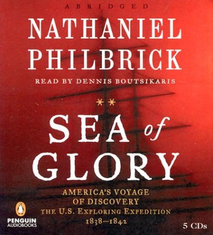 Book Sea of Glory: America's Voyage of Discovery, the U.S. Exploring Expedition, 1838-1842 free