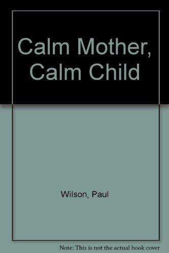 Book Calm Mother, Calm Child free Book Calm Mother, Calm Child free