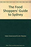 Book The Food Shoppers' Guide to Sydney free