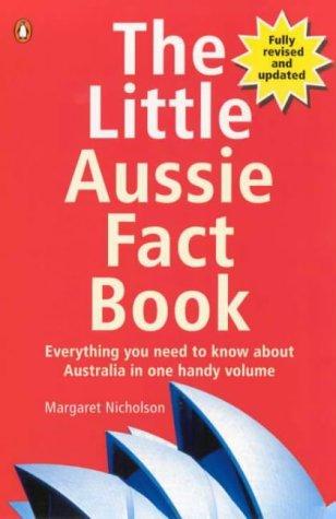 Book The Little Aussie Fact Book: Everything You Need To Know About Australia In One Handy Volume free