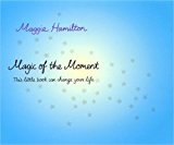 Book Magic Of The Moment free
