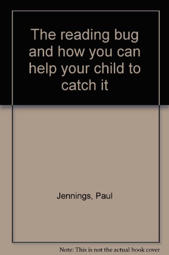 Book The Reading Bug...and How You Can Help Your Child Catch It free