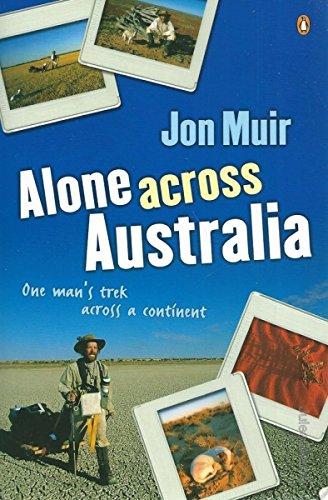 Book Alone Across Australia: One Man's Trek Across a Continent free