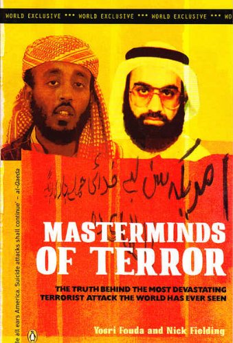 Book Masterminds Of Terror : The Truth Behind The Most Devastating Terrorist Attack The World Has Ever Seen free