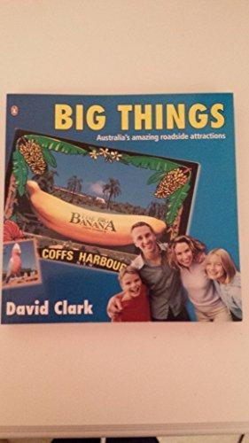 Book Big Things: Australia's Amazing Roadside Attractions free
