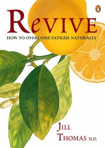 Book Revive: How to Overcome Fatigue Naturally free