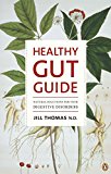 Book Healthy Gut Guide: Natural Solutions for Your Digestive Disorders free
