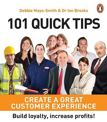 Book 101 Quick Tips: Create A Great Customer Experience (Penguin Original) free