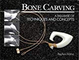 Book Bone Carving: A Skillbase of Techniques and Concepts free