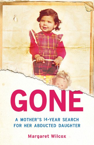 Book Gone: A Mother's 14-year Search For Her Abducted Daughter free