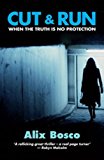 Book Cut & Run: When the Truth is No Protection free