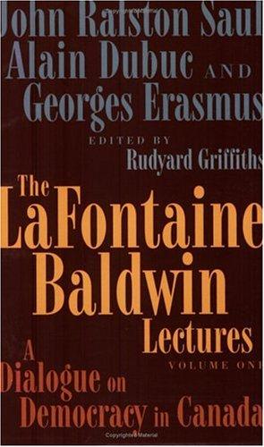 Book The LaFontaine Baldwin Lectures Volume One: The Intersection of History and Ideas free