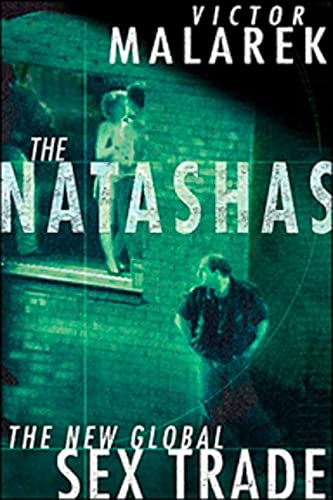 Book The Natashas:  The New Global Sex Trade free