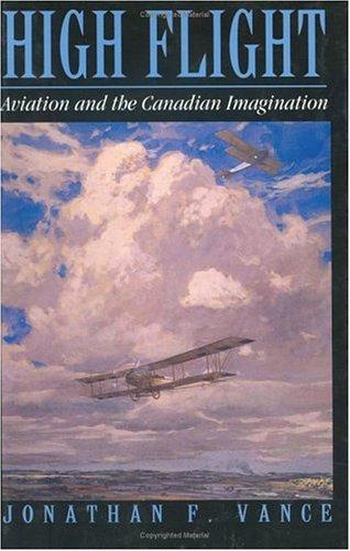 Book High Flight : Aviation and the Canadian Imagination free