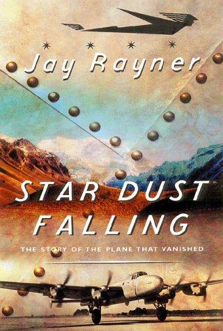 Book Star Dust Falling: The Story of the Plane That Vanished free