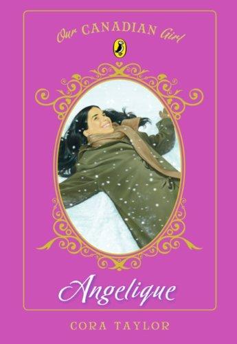 Book Our Canadian Girl Angelique #2 the Long Way Home free Book Our Canadian Girl Angelique #2 the Long Way Home free