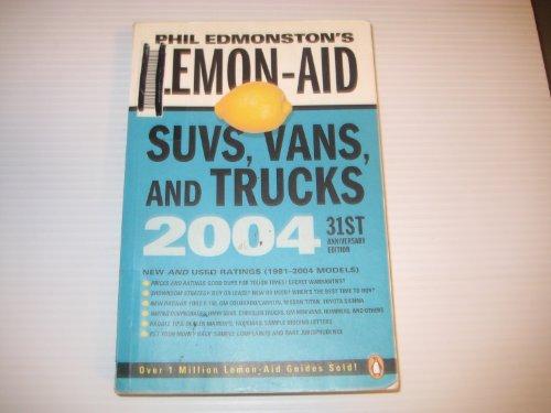 Book Phil Edmonstons Lemon Aid Guide 2004 New And Used Suvs Trucks Van free