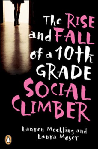 Book The Rise and Fall of a 10th Grade Social Climber free