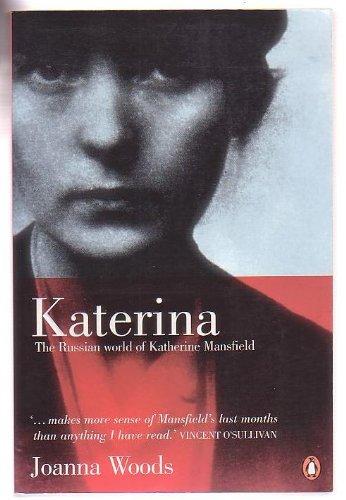 Book Katerina: The Russian World Of Katherine Mansfield free Book Katerina: The Russian World Of Katherine Mansfield free