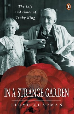 Book In a Strange Garden: The Life and Times of Truby King free