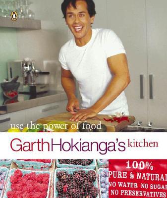 Book Garth Hokianga's Kitchen: Use the Power of Food free