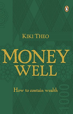 Book Money Well: How to Contain the Money in Your Life free