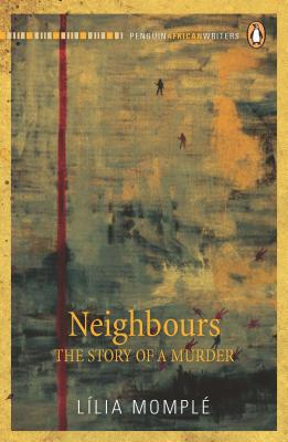 Book Neighbours: The Story of A Murder (Penguin Classics) free