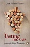 Book Tasting the Cape: A Guide to the Cape Winelands free