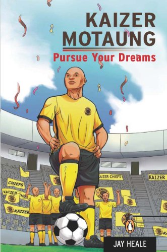 Book Kaizer Motaung - Pursue your dreams (The Penguin Readers Series) free