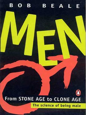 Book Men From Stone Age to Clone Age: The science Of Being Male free