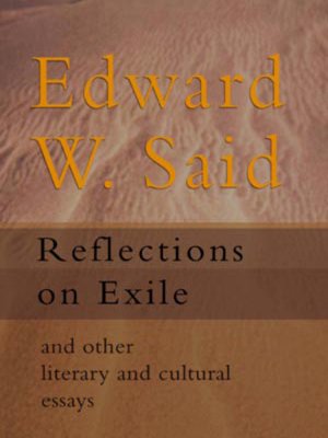 Book Reflections On Exile And Other Literary And Cultural Essays free