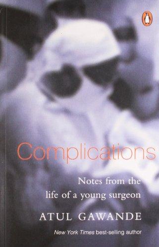 Book Complications: Notes From The Life Of A Young Surgeon free